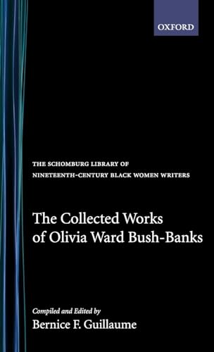 Stock image for The Collected Works of Olivia Ward Bush-Banks for sale by ThriftBooks-Atlanta
