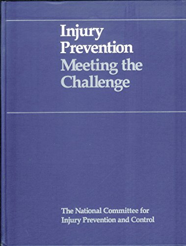 Stock image for Injury Prevention : Meeting the Challenge for sale by Better World Books