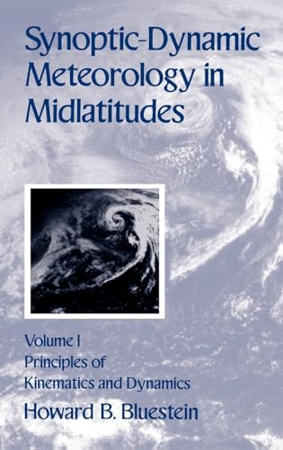 9780195062670: Synoptic-Dynamic Meteorology in Midlatitudes: Principles of Kinematics and Dynamics, Vol. 1