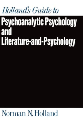 Imagen de archivo de Holland's Guide to Psychoanalytic Psychology and Literature-and-Psychology a la venta por More Than Words