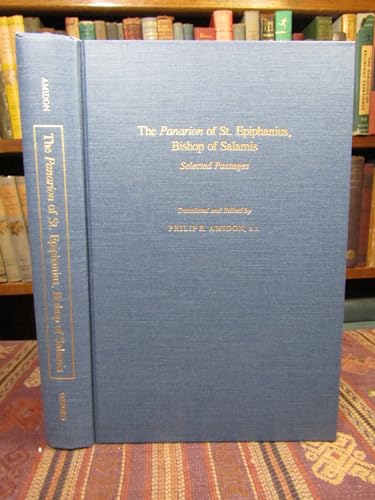 The Panarion of St. Epiphanius, Bishop of Salamis: Selected Passages