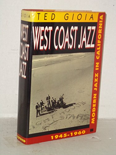 9780195063103: West Coast Jazz: Modern Jazz in California, 1945-60