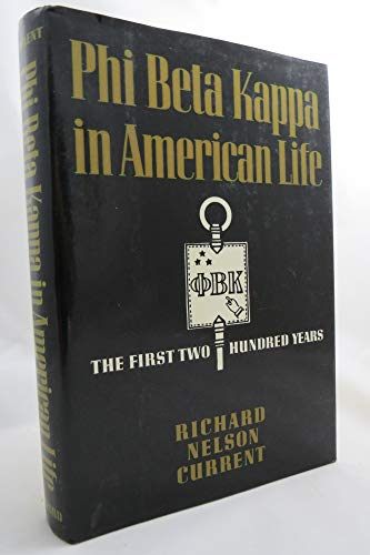 Stock image for Phi Beta Kappa in American Life: The First Two Hundred Years for sale by Wonder Book