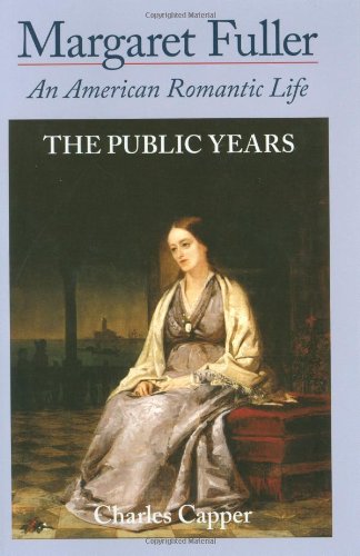9780195063134: Margaret Fuller: An American Romantic Life, The Public Years, Volume II