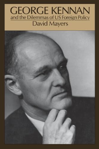 9780195063189: George Kennan: And the Dilemmas of Us Foreign Policy