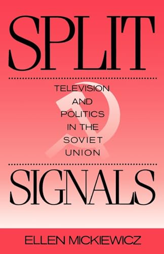 Beispielbild fr Split Signals: Television and Politics in the Soviet Union (Communication and Society) zum Verkauf von Housing Works Online Bookstore