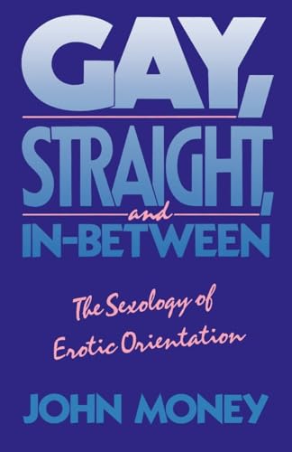 Stock image for Gay, Straight, and In-Between: The Sexology of Erotic Orientation for sale by HPB Inc.
