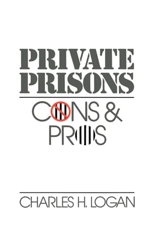 Beispielbild fr Private Prisons : Cons and Pros zum Verkauf von Better World Books