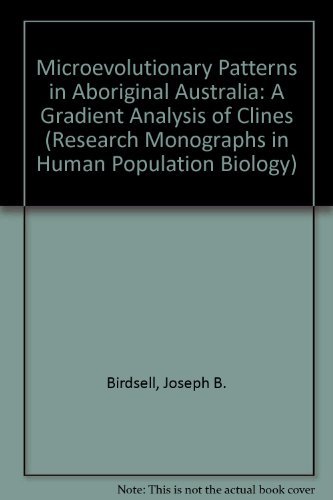 9780195063615: Microevolutionary Patterns in Aboriginal Australia: A Gradient Analysis of Clines (Research Monographs on Human Population Biology)