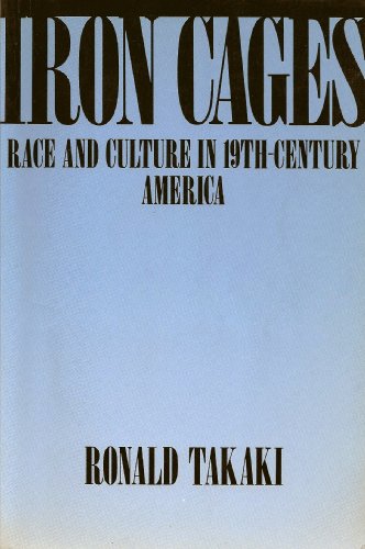 Beispielbild fr Iron Cages : Race and Culture in 19th-Century America zum Verkauf von Better World Books