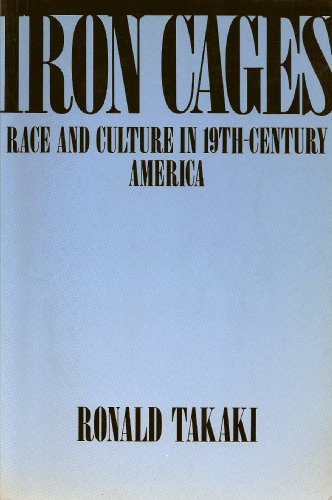 Imagen de archivo de Iron Cages: Race and Culture in 19th-Century America a la venta por More Than Words