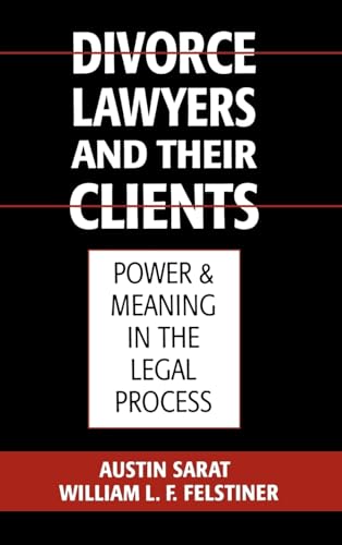 Imagen de archivo de Divorce Lawyers and Their Clients: Power and Meaning in the Legal Process a la venta por HPB-Red