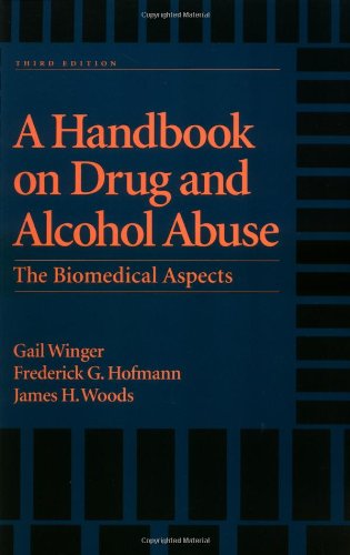 Stock image for A Handbook on Drug and Alcohol Abuse: The Biomedical Aspects for sale by ThriftBooks-Dallas