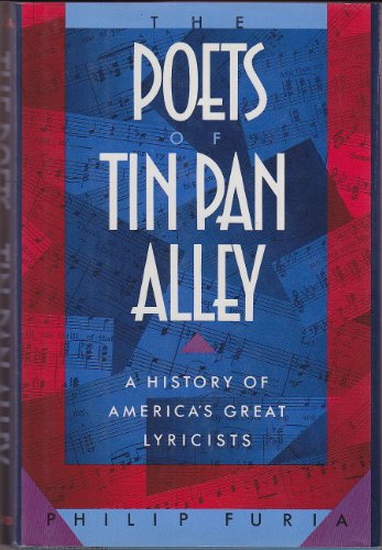 Stock image for The Poets of Tin Pan Alley: A History of America's Great Lyricists for sale by Jeff Stark