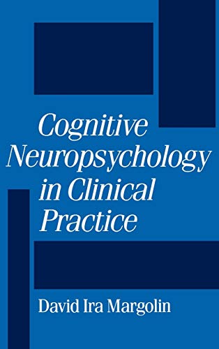 9780195064223: Cognitive Neuropsychology in Clinical Practice