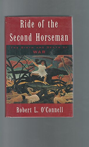 Beispielbild fr Ride of the Second Horseman : The Birth and Death of War zum Verkauf von Better World Books: West