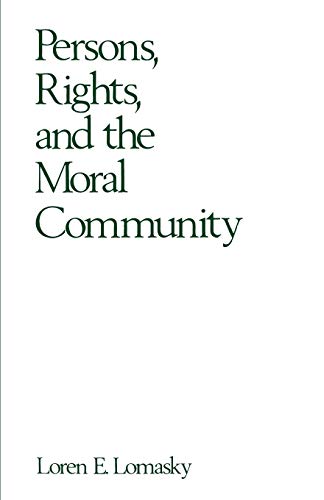 Beispielbild fr Persons, Rights, and the Moral Community zum Verkauf von Better World Books