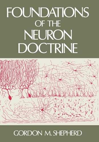 9780195064919: Foundations of the Neuron Doctrine (History of Neuroscience)