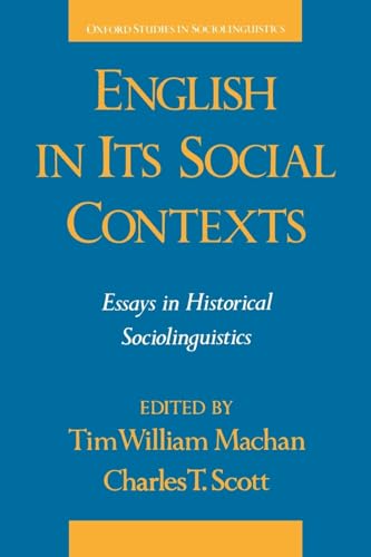 Stock image for English in Its Social Contexts: Essays in Historical Sociolinguistics (Oxford Studies in Sociolinguistics) for sale by Housing Works Online Bookstore