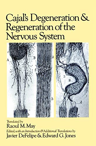 9780195065169: Cajal's Degeneration and Regeneration of the Nervous System: 5 (History of Neuroscience)