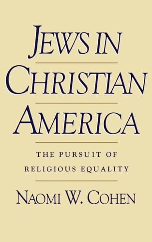 Stock image for Jews in Christian America: The Pursuit of Religious Equality for sale by ThriftBooks-Atlanta