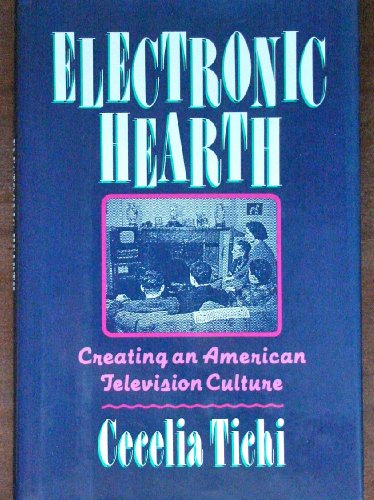 Imagen de archivo de Electronic Hearth: Creating an American Television Culture a la venta por HPB Inc.