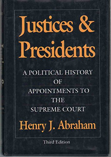 9780195065572: Justices & Presidents: A Political History of Appointments to the Supreme Court