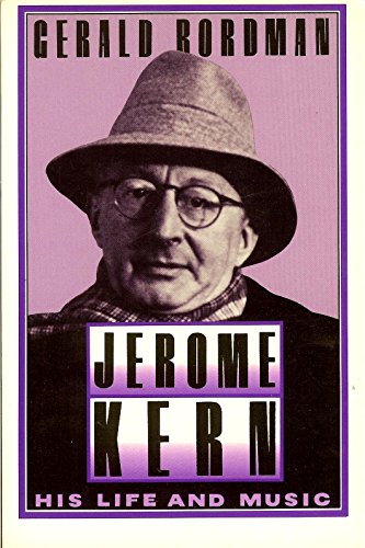 Imagen de archivo de Jerome Kern: His Life and Music a la venta por Wonder Book