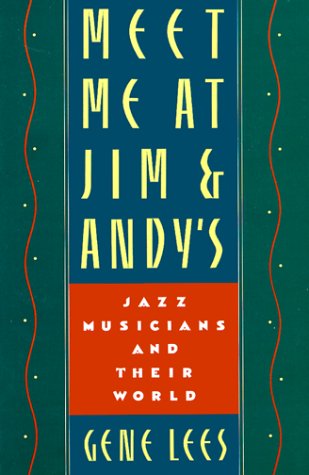 Beispielbild fr Meet Me at Jim and Andy's : Jazz Musicians and Their World zum Verkauf von Better World Books