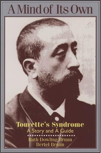 Beispielbild fr A Mind of Its Own : Tourette's Syndrome: a Story and a Guide zum Verkauf von Better World Books
