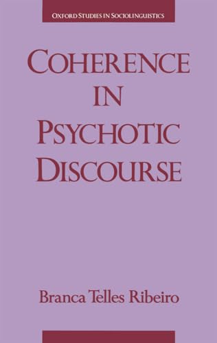Stock image for Coherence in Psychotic Discourse for sale by Yes Books