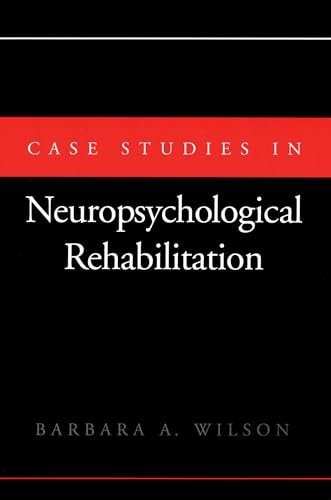 Beispielbild fr Case Studies in Neuropsychological Rehabilitation zum Verkauf von Anybook.com