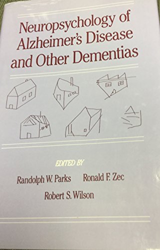 Imagen de archivo de Neuropsychology of Alzheimer's Disease and Other Dementias a la venta por Better World Books