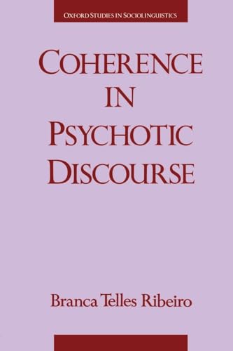 Stock image for Coherence in Psychotic Discourse for sale by Better World Books