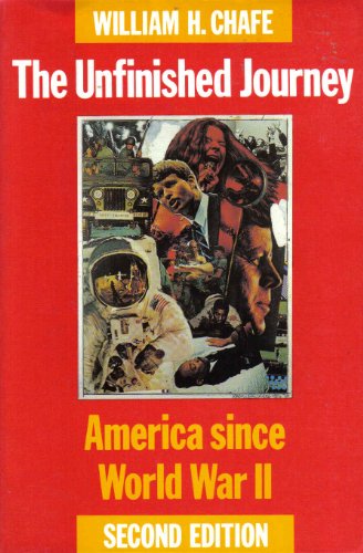 Imagen de archivo de The Unfinished Journey : America since World War II a la venta por Better World Books