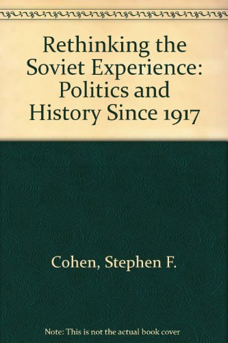 9780195066357: Rethinking the Soviet Experience: Politics and History Since 1917