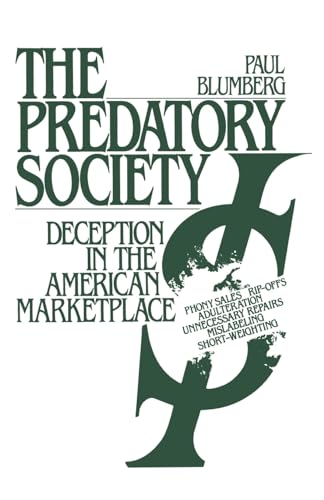 Stock image for The Predatory Society : Deception in the American Marketplace for sale by Better World Books