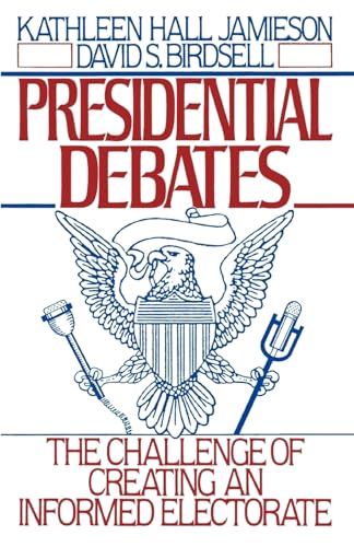 9780195066609: Presidential Debates: The Challenge of Creating an Informed Electorate