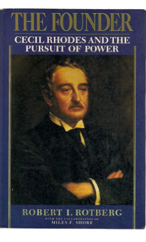 9780195066685: The Founder: Cecil Rhodes And the Pursuit of Power