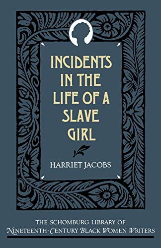 9780195066708: Incidents In The Life Of A Slave Girl (Schomburg Library Of Nineteenth-Century Black Women Writers)