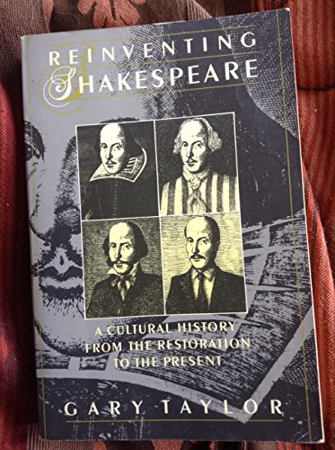 Beispielbild fr Reinventing Shakespeare : A Cultural History from the Restoration to the Present zum Verkauf von Better World Books