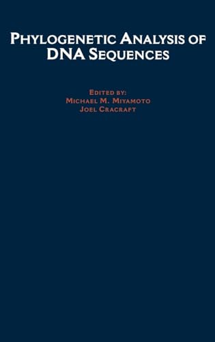 Phylogenetic Analysis of DNA Sequences (9780195066982) by Miyamoto, Michael M.; Cracraft, Joel