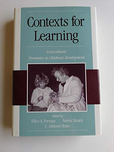 Beispielbild fr Contexts for Learning: Sociocultural Dynamics in Children's Development zum Verkauf von St Vincent de Paul of Lane County