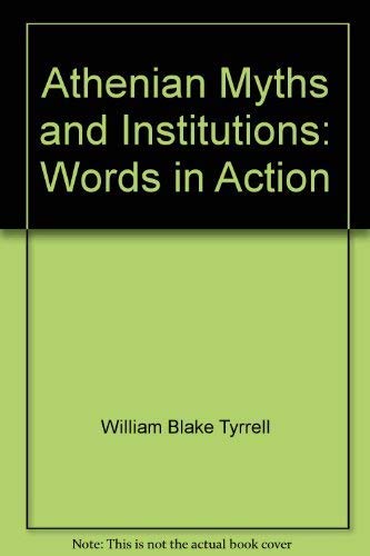 Stock image for ATHENIAN MYTHS AND INSTITUTIONS Words in Action for sale by Ancient World Books