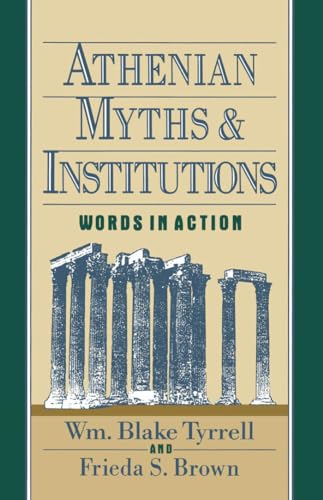 Stock image for Athenian Myths & Institutions, Words in Action for sale by Peace of Mind Bookstore