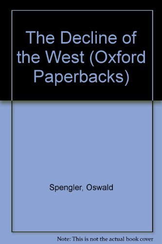 Stock image for The Decline of the West (Oxford Paperbacks) for sale by Ergodebooks