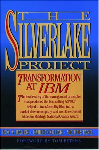 Imagen de archivo de The Silverlake Project: Transformation at IBM a la venta por Zoom Books Company