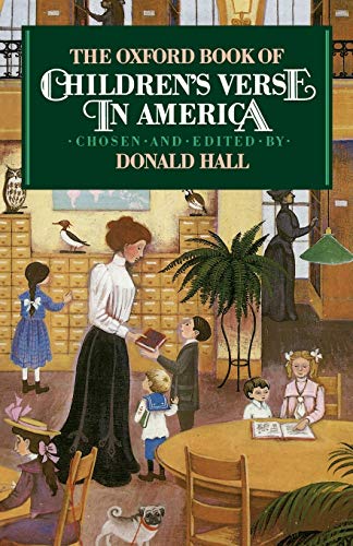 9780195067613: The Oxford Book of Children's Verse in America (Oxford Books of Verse)