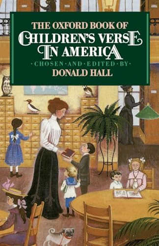 9780195067613: The Oxford Book of Children's Verse in America (Oxford Books of Verse)