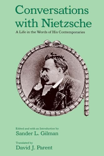 Conversations With Nietzsche: A Life in the Words of His Contemporaries